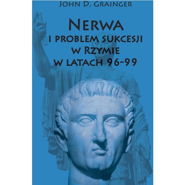 Nerwa i problem sukcesji w Rzymie w latach 96-99