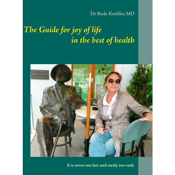The Guide for joy of life in the best of health