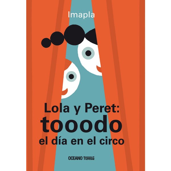Lola y Peret: tooodo el día en el circo