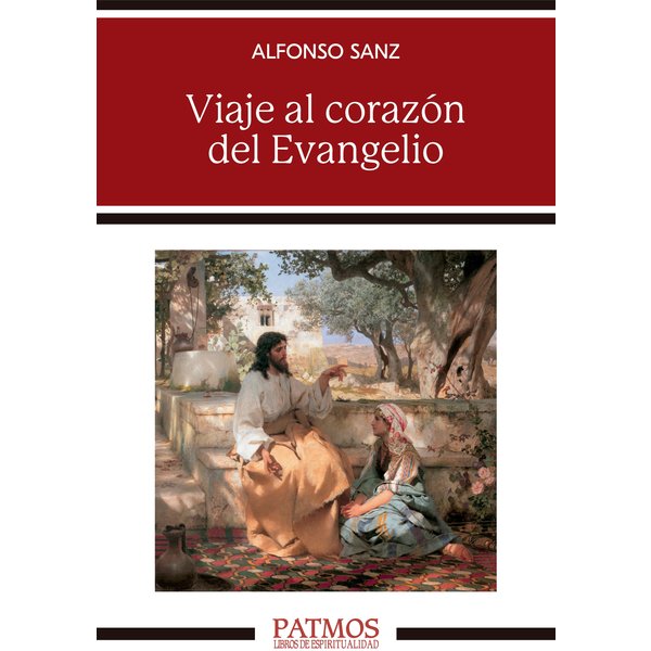 Viaje al corazón del Evangelio