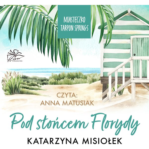 Miasteczko Tarpon Springs. T. 1. Pod słońcem Florydy
