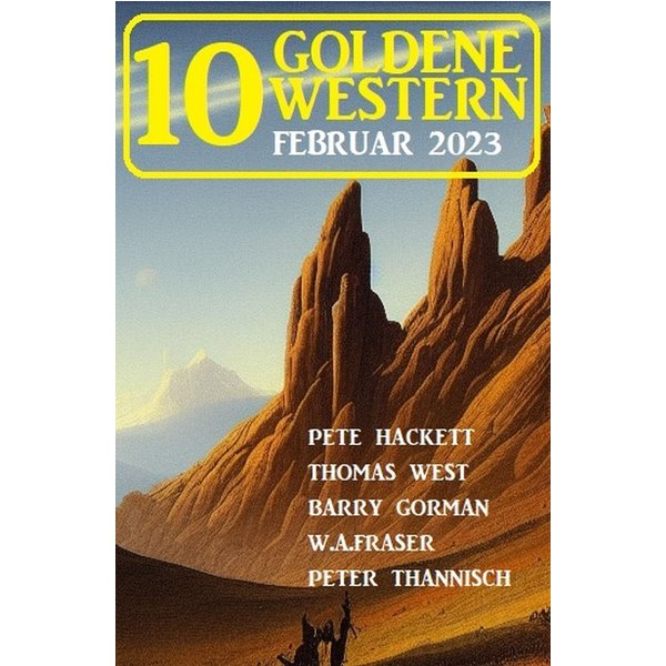 10 Goldene Western Februar 2023