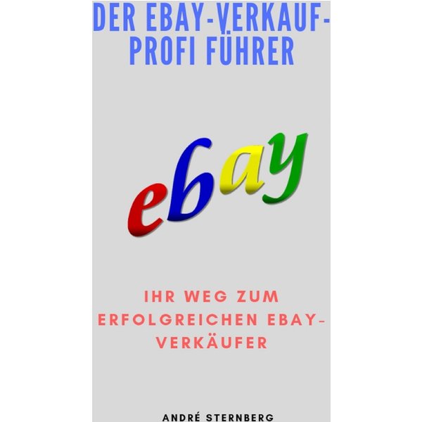 Der Ebay-Verkauf-Profi Führer