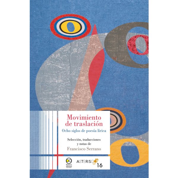 Movimiento de traslación: Ocho siglos de poesía lírica