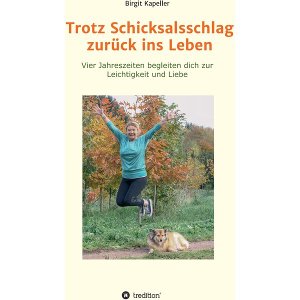 Trotz Schicksalsschlag zurück ins Leben