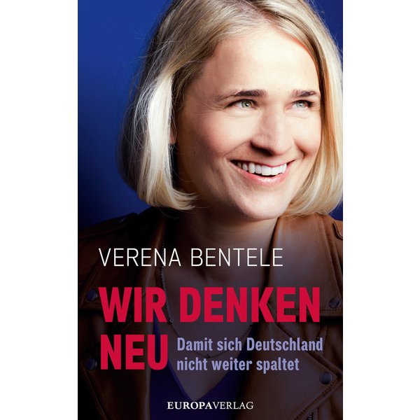 Wir denken neu – Damit sich Deutschland nicht weiter spaltet