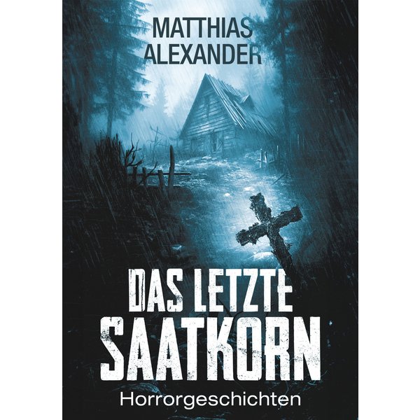 Das letzte Saatkorn