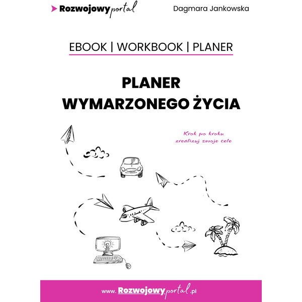 Planer wymarzonego życia - Rozwojowy Portal