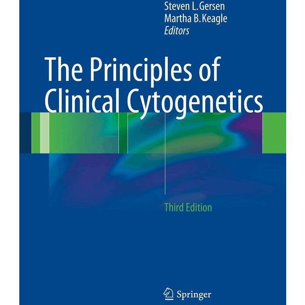 The Principles of Clinical Cytogenetics