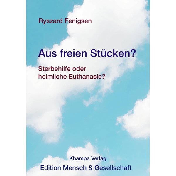 Aus freien Stücken? Sterbehilfe oder heimliche Euthanasie?