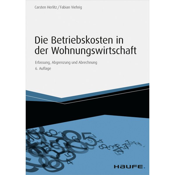 Die Betriebskosten in der Wohnungswirtschaft