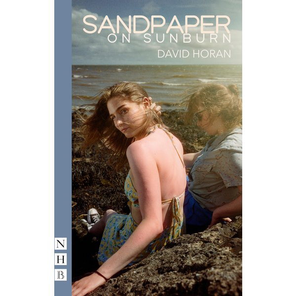 Sandpaper on Sunburn (NHB Modern Plays)