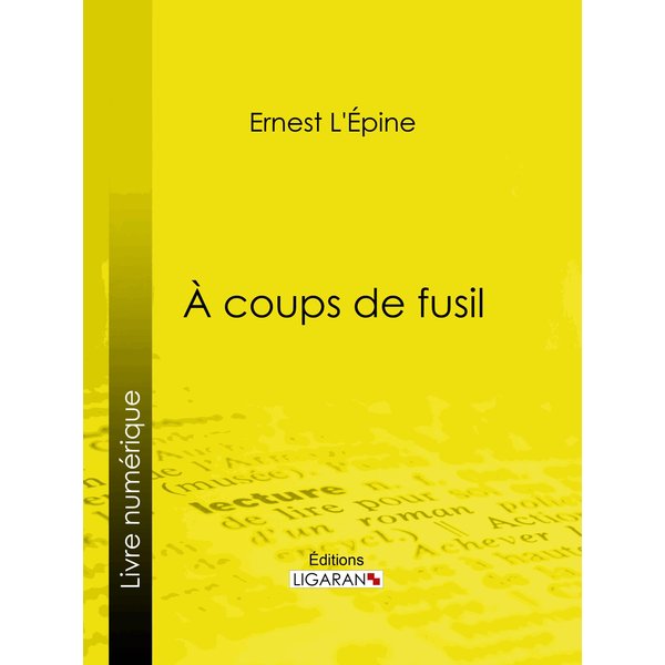 À coups de fusil