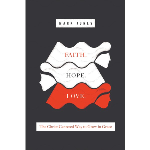 Faith. Hope. Love.
