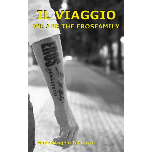 IL Viaggio... We are the Erosfamily