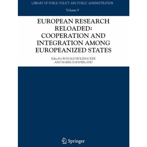 European Research Reloaded: Cooperation and Integration among Europeanized States