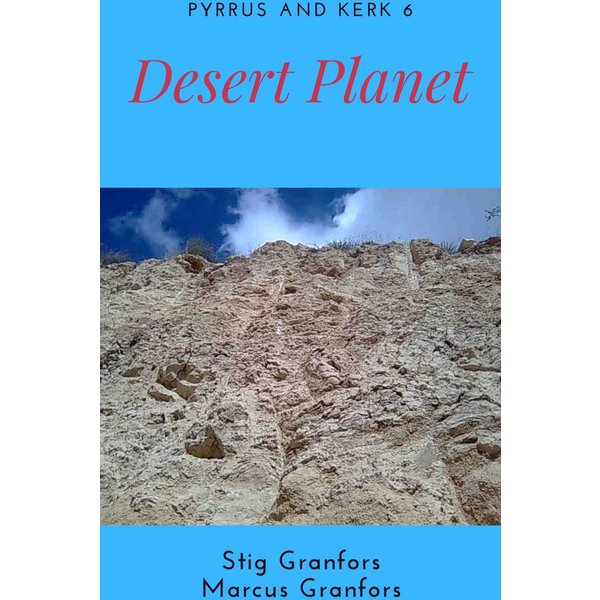 Desert Planet Pyrrus and Kerk 6