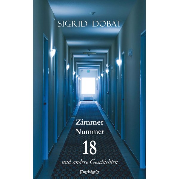 Zimmer Nummer 18 und andere Geschichten