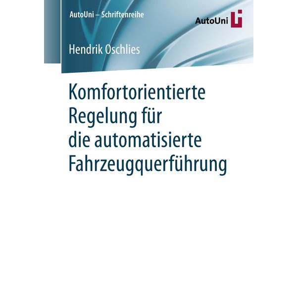 Komfortorientierte Regelung für die automatisierte Fahrzeugquerführung