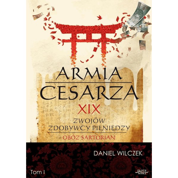 Armia cesarza. XIX zwojów zdobywcy pieniędzy