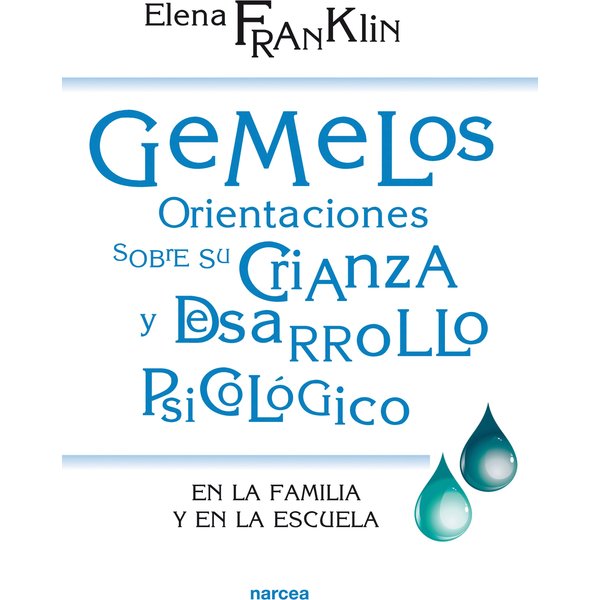 Gemelos. Orientaciones sobre su crianza y desarrollo psicológico