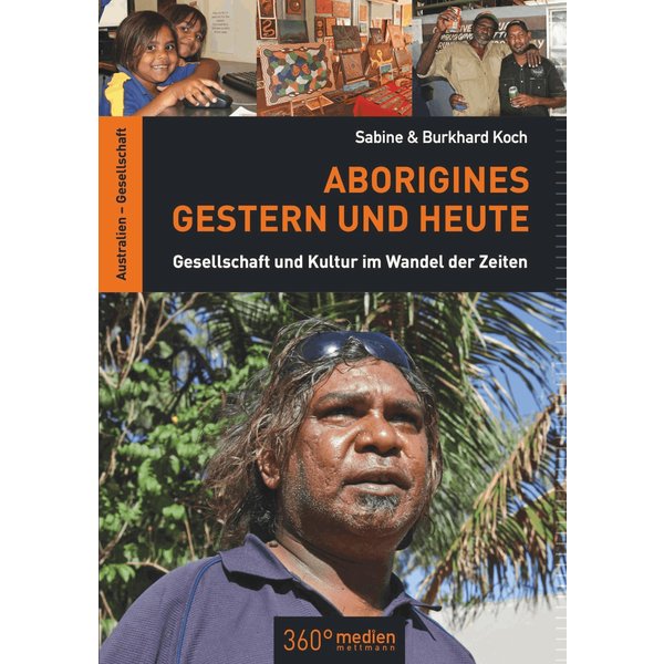 Aborigines Gestern und Heute