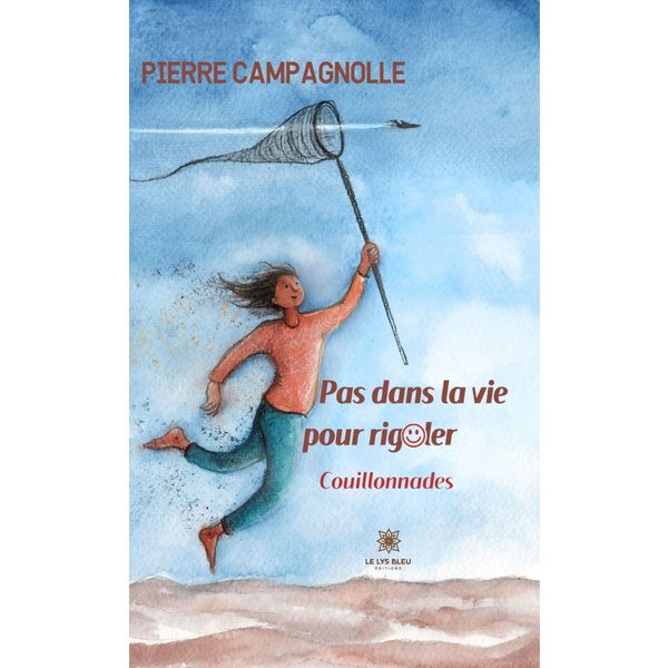 Pas dans la vie pour rigoler