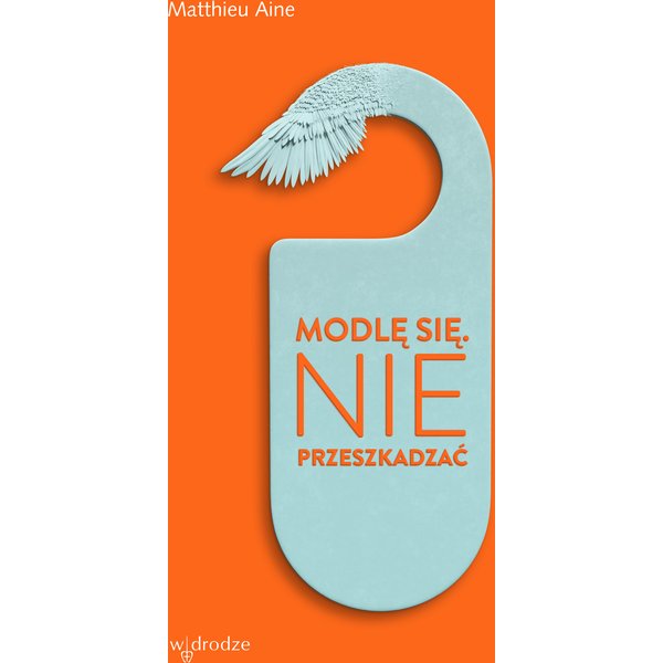 Modlę się. Nie przeszkadzać