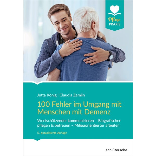 100 Fehler im Umgang mit Menschen mit Demenz