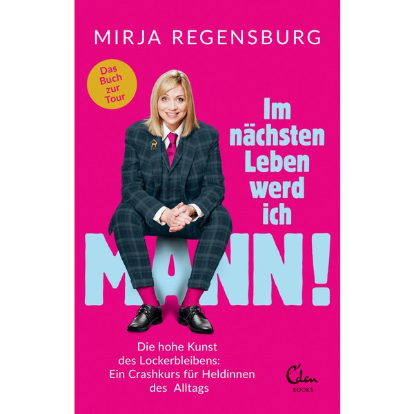 Im nächsten Leben werd ich Mann!