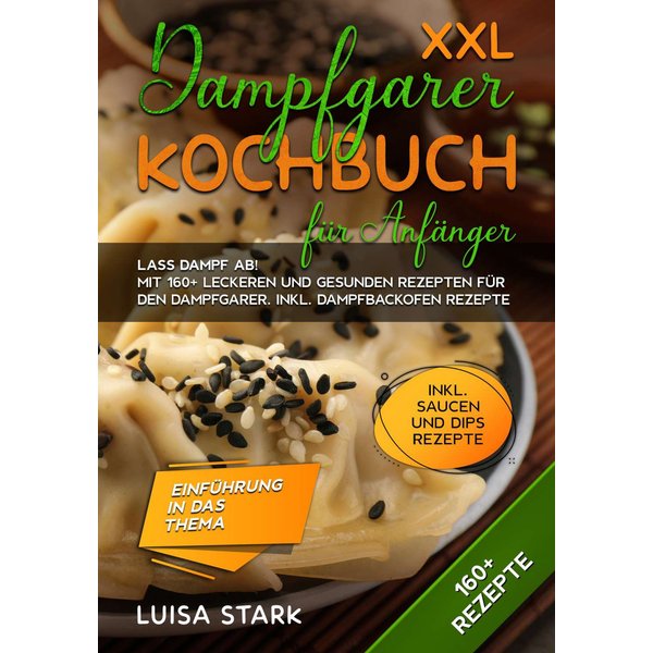 XXL Dampfgarer Kochbuch für Anfänger