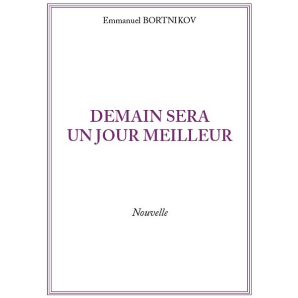 Demain sera un jour meilleur