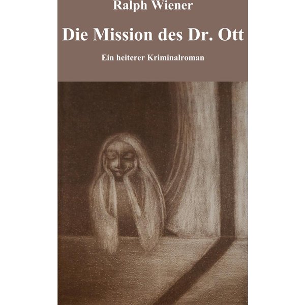 Die Mission des Dr. Ott
