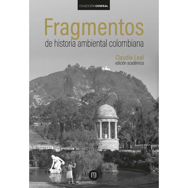 Fragmentos de historia ambiental colombiana