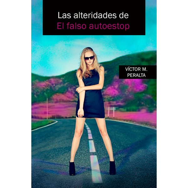 Las alteridades de "El falso autoestop"