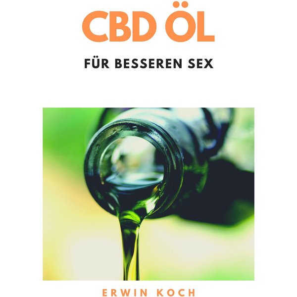 CBD Öl für besseren Sex