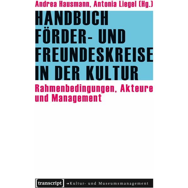 Handbuch Förder- und Freundeskreise in der Kultur