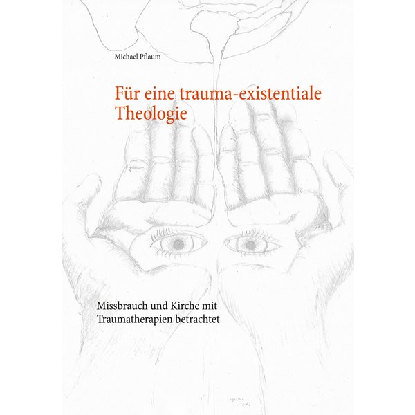 Für eine trauma-existentiale Theologie