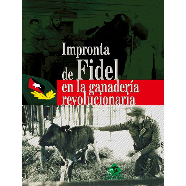 Impronta de Fidel en la ganadería revolucionaria