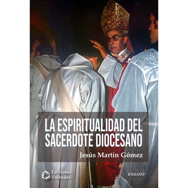 La espiritualidad del sacerdote diocesano