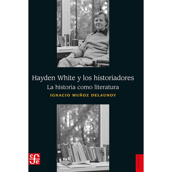 Hayden White y los historiadores