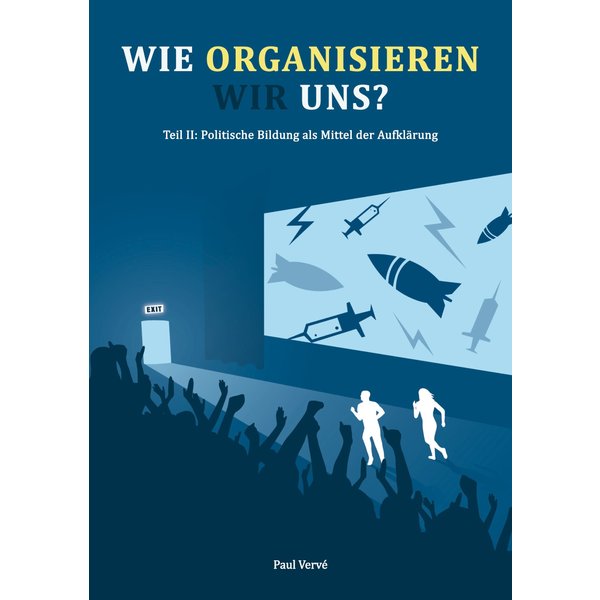 Wie organisieren wir uns?
