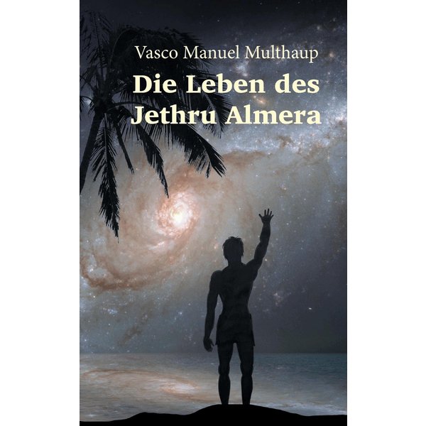 Die Leben des Jethru Almera