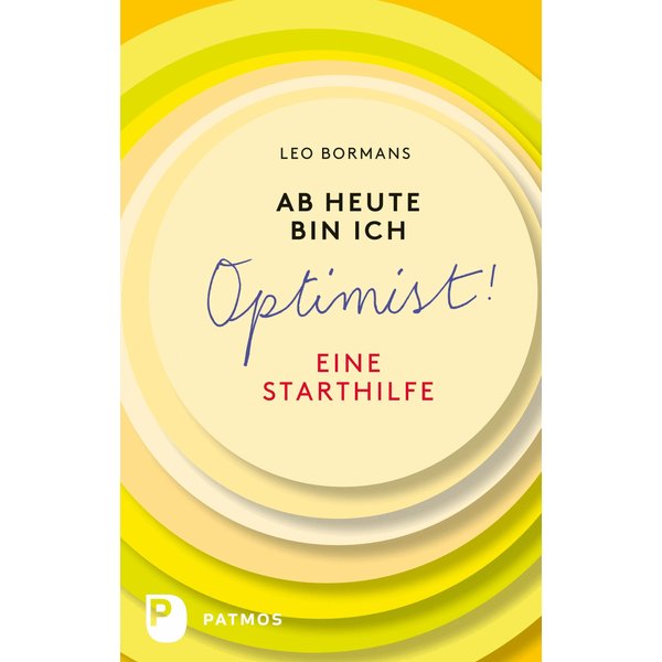 Ab heute bin ich Optimist!