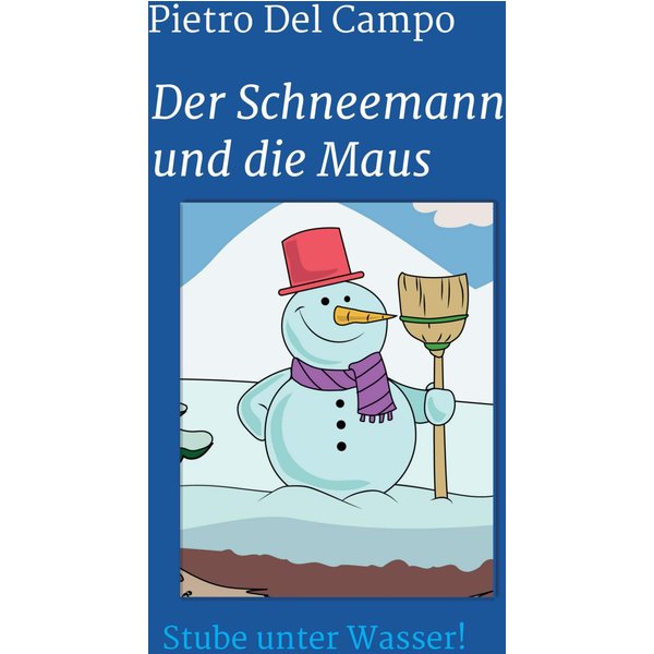 Der Schneemann und die Maus