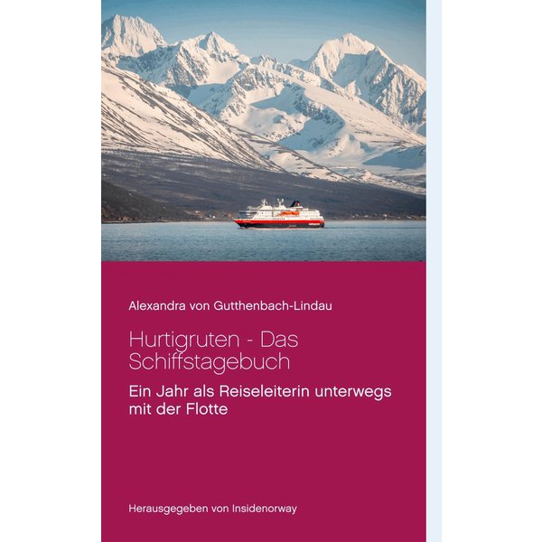 Hurtigruten - Das Schiffstagebuch