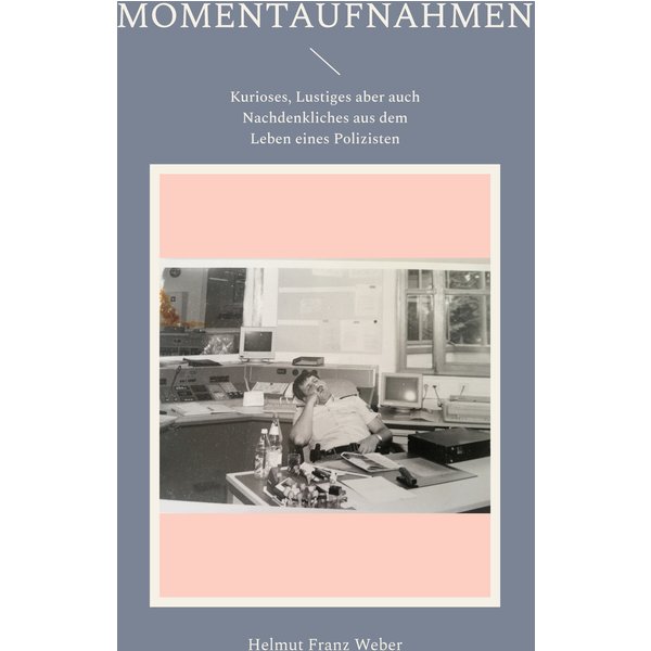 Momentaufnahmen