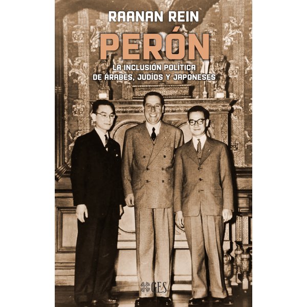 Perón. La inclusión política de árabes, judíos y japoneses