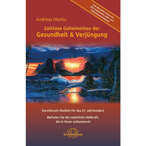 Zeitlose Geheimnisse der Gesundheit & Verjüngung - Gesamtausgabe