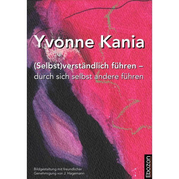 (Selbst)verständlich führen – durch sich selbst andere führen